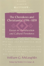 The Cherokees And Christianity, 1794â€“1870 - Preview