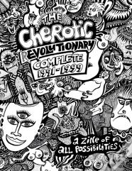 The Cherotic (R)Evolutionary Complete 1991-1999