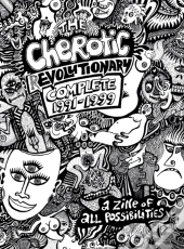 The Cherotic (R)Evolutionary Complete 1991-1999