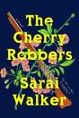 The Cherry Robbers - Preview