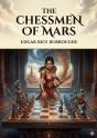 The Chessmen Of Mars - By Edgar Rice Burroughs - Preview