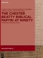 The Chester Beatty Biblical Papyri At Ninety - Preview