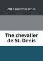 The Chevalier De St. Denis - Preview