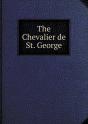 The Chevalier De St. George - Preview