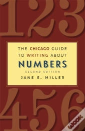 The Chicago Guide To Writing About Numbers, Second Edition