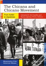 The Chicana And Chicano Movement