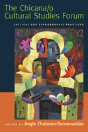 The Chicana/O Cultural Studies Forum - Preview