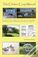 The Chicken Coop Manual