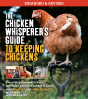 The Chicken Whisperer'S Guide To Keeping Chickens - Preview
