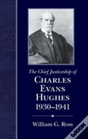 Capa do artigo The Chief Justiceship Of Charles Evans Hughes, 1930-1941