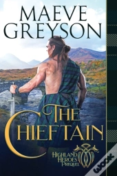 The Chieftain: A Highlander'S Heart And