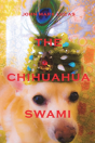 The Chihuahua Swami - Preview