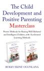 The Child Development And Positive Parenting Master Class - Preview