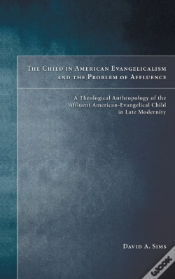 Capa do artigo The Child In American Evangelicalism And The Problem Of Affluence