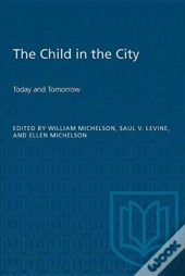 The Child In The City (Vol. I)