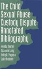 The Child Sexual Abuse Custody Dispute Annotated Bibliography - Preview