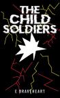 The Child Soldiers - Preview