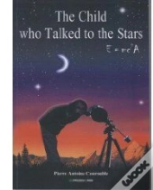 The Child Who Talked To The Stars