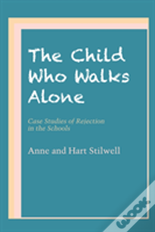 The Child Who Walks Alone
