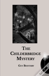 The Childerbridge Mystery