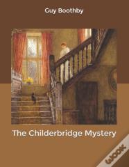 The Childerbridge Mystery