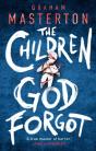 The Children God Forgot - Preview