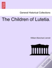 The Children Of Lutetia.