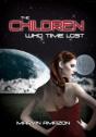 The Children Who Time Lost - Preview