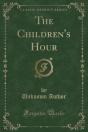 The Children'S Hour (Classic Reprint) - Preview