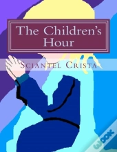 The Children'S Hour: Four Short Stories