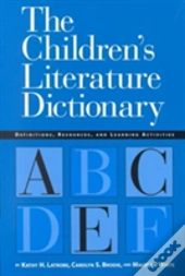 The Children'S Literature Dictionary