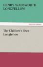 The Children'S Own Longfellow - Preview