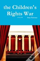 The Children'S Rights War
