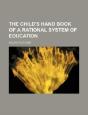 The Child'S Hand Book Of A Rational Syst - Preview