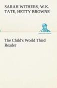 The Child'S World Third Reader
