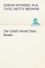 The Child'S World Third Reader - Preview