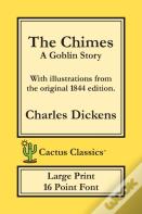 The Chimes (Cactus Classics Large Print)