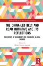 The China-Led Belt And Road Initiative And Its Reflections - Preview