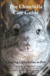 The Chinchilla Care Guide