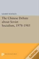 The Chinese Debate About Soviet Socialism, 1978-1985