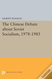 The Chinese Debate About Soviet Socialism, 1978-1985