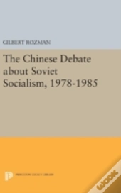 The Chinese Debate About Soviet Socialism, 1978-1985