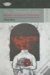 The Chinese Exotic - Modern Diasporic Femininity