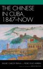 The Chinese In Cuba, 1847-Now - Preview