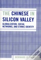 The Chinese In Silicon Valley