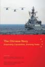 The Chinese Navy: Expanding Capabilities, Evolving Roles - Preview