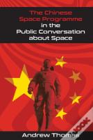 The Chinese Space Programme In The Public Conversation About Space