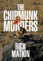 The Chipmunk Murders - Preview
