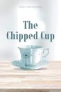 The Chipped Cup - Preview