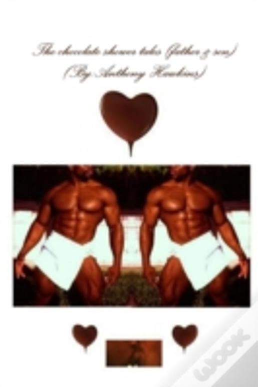 The Chocolate Shower Tales (Father & Son)